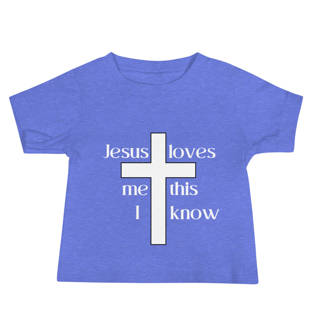 Jesus Loves Me This I know - Baby Short Sleeve Tee
