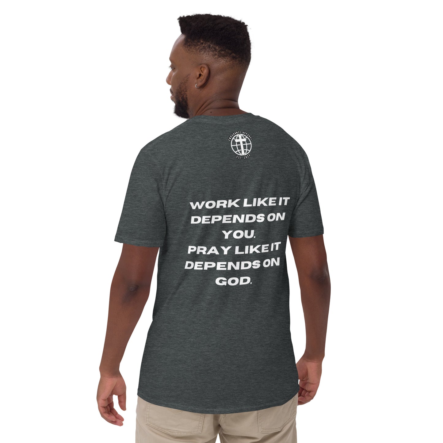Pray like it depends on God T-shirt