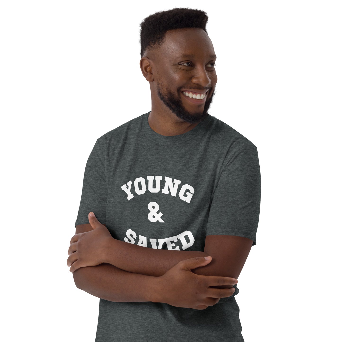 Young & Saved - Unisex T-Shirt