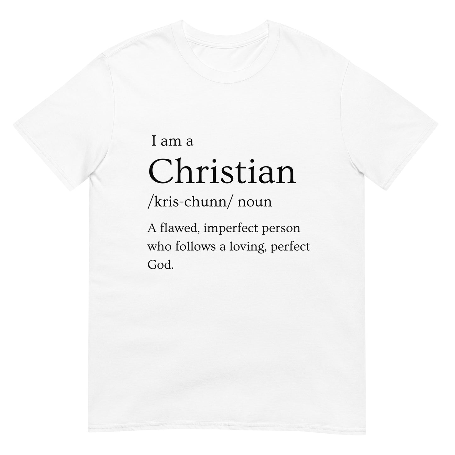 I am a Christian - Unisex T-Shirt