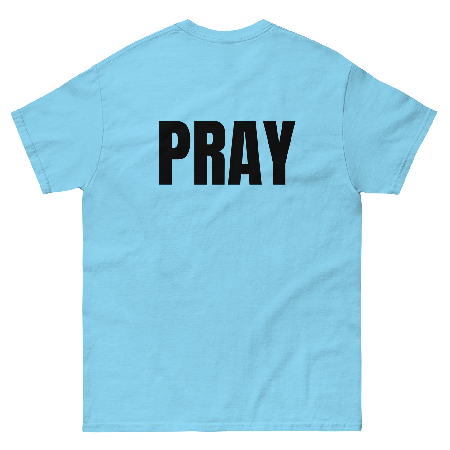 PRAY - Unisex classic tee (summer collection)