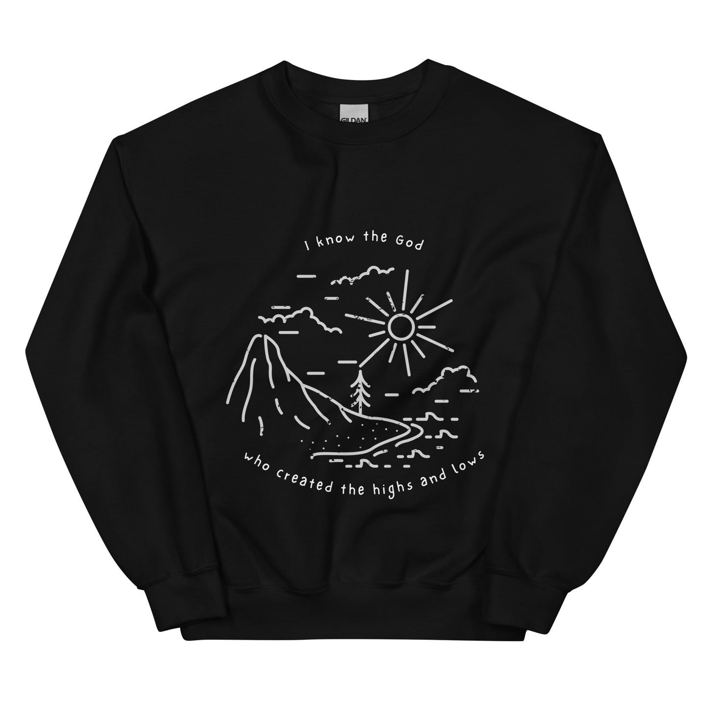 I know the God - Unisex Sweatshirt