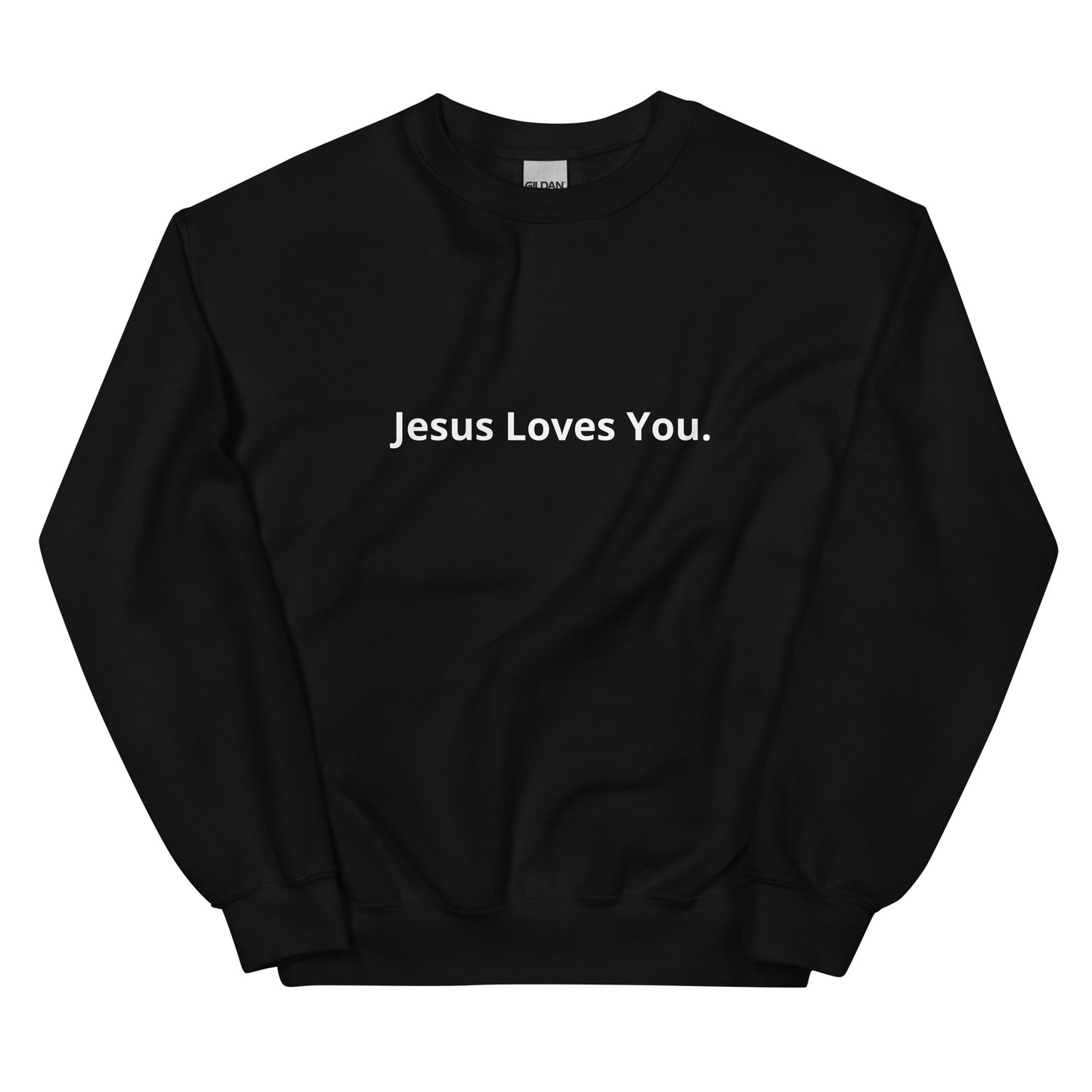 Jesus Loves You - Minimalist Unisex Sweatshirt