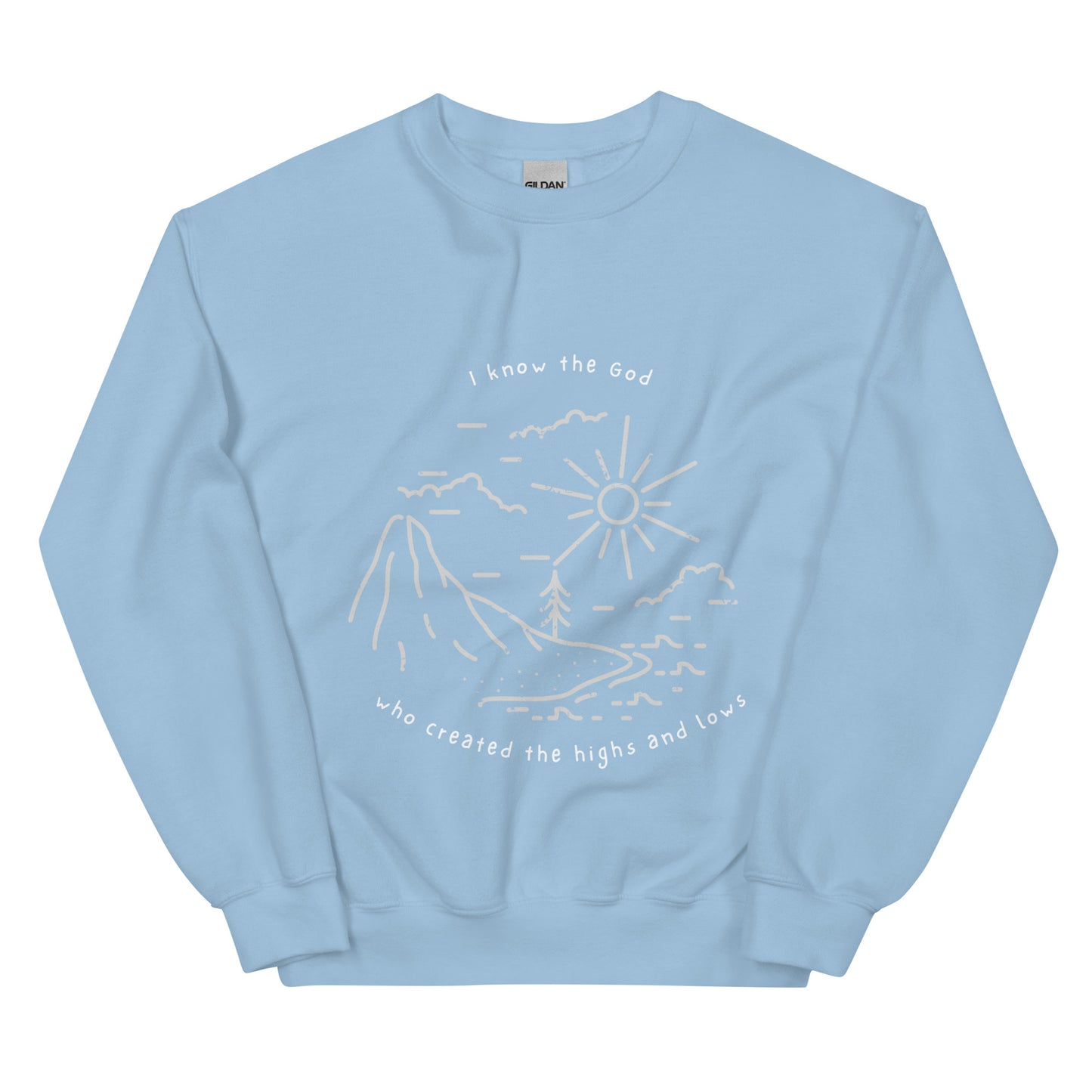 I know the God - Unisex Sweatshirt