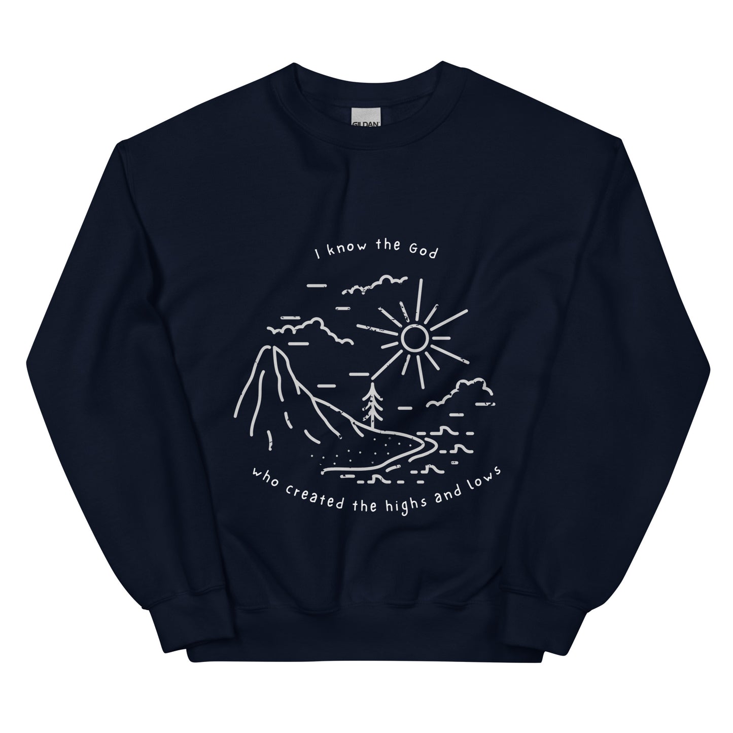 I know the God - Unisex Sweatshirt