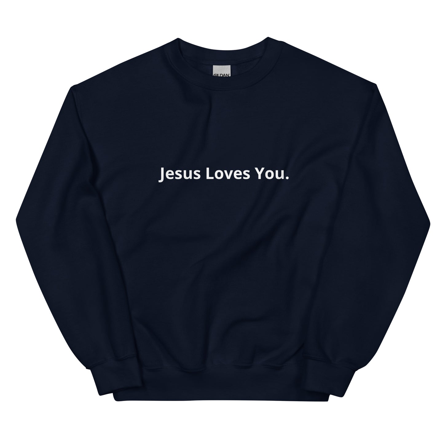 Jesus Loves You - Minimalist Unisex Sweatshirt