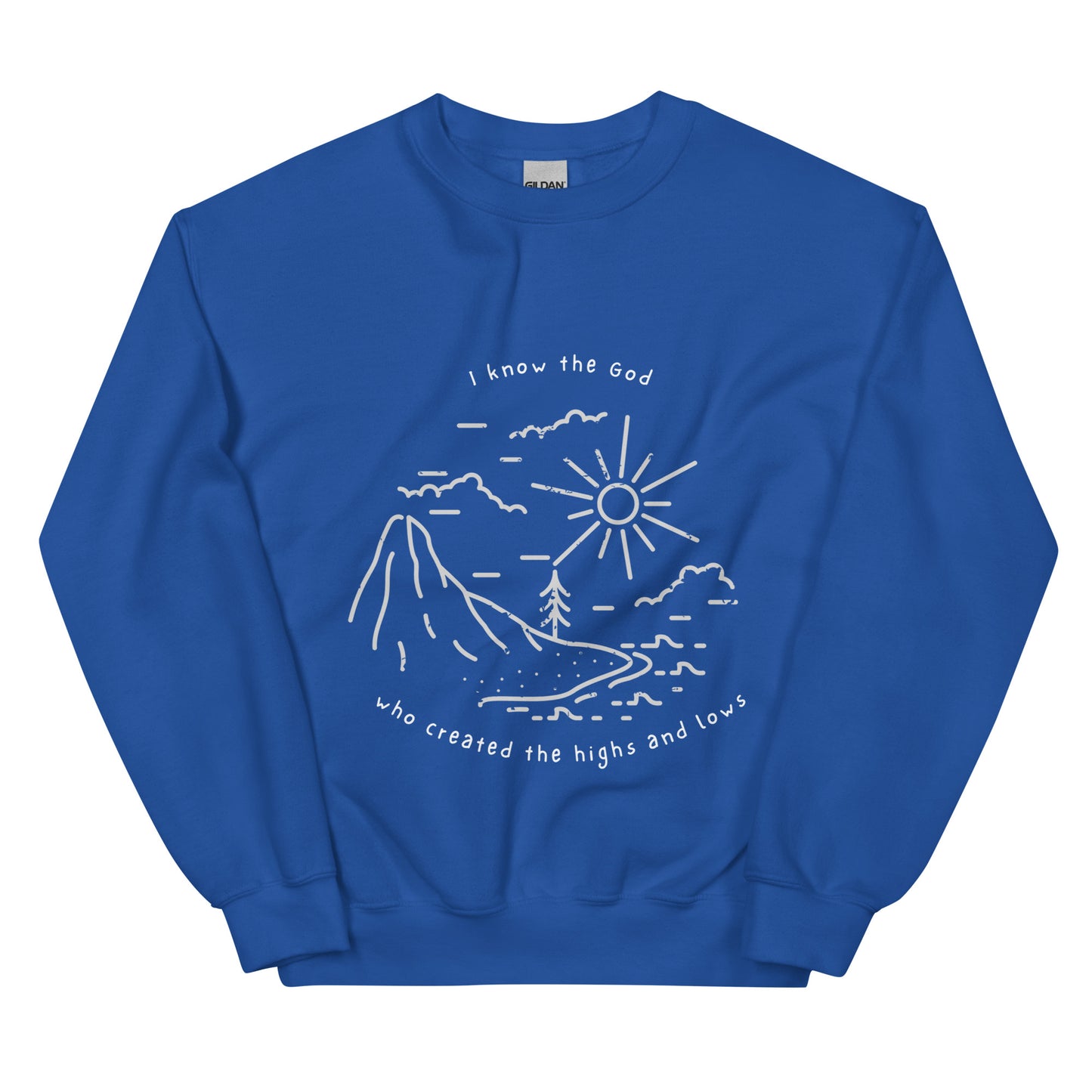 I know the God - Unisex Sweatshirt