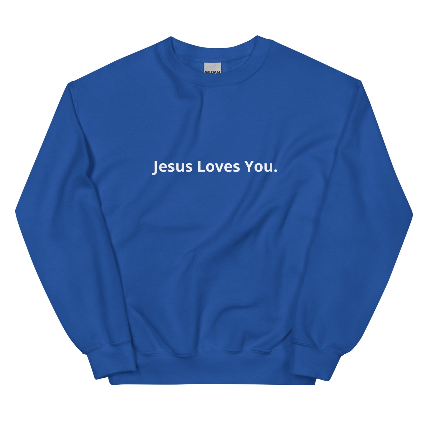 Jesus Loves You - Minimalist Unisex Sweatshirt