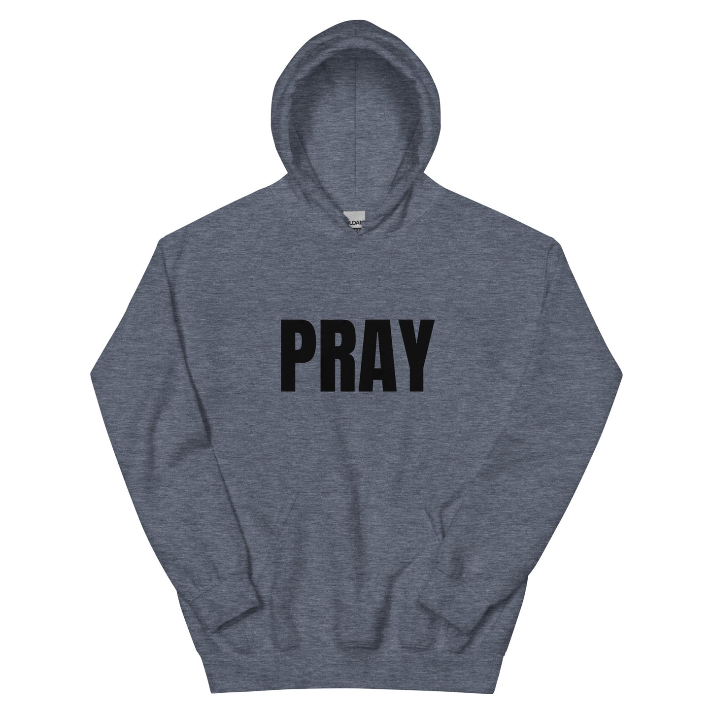 PRAY - Unisex Hoodie
