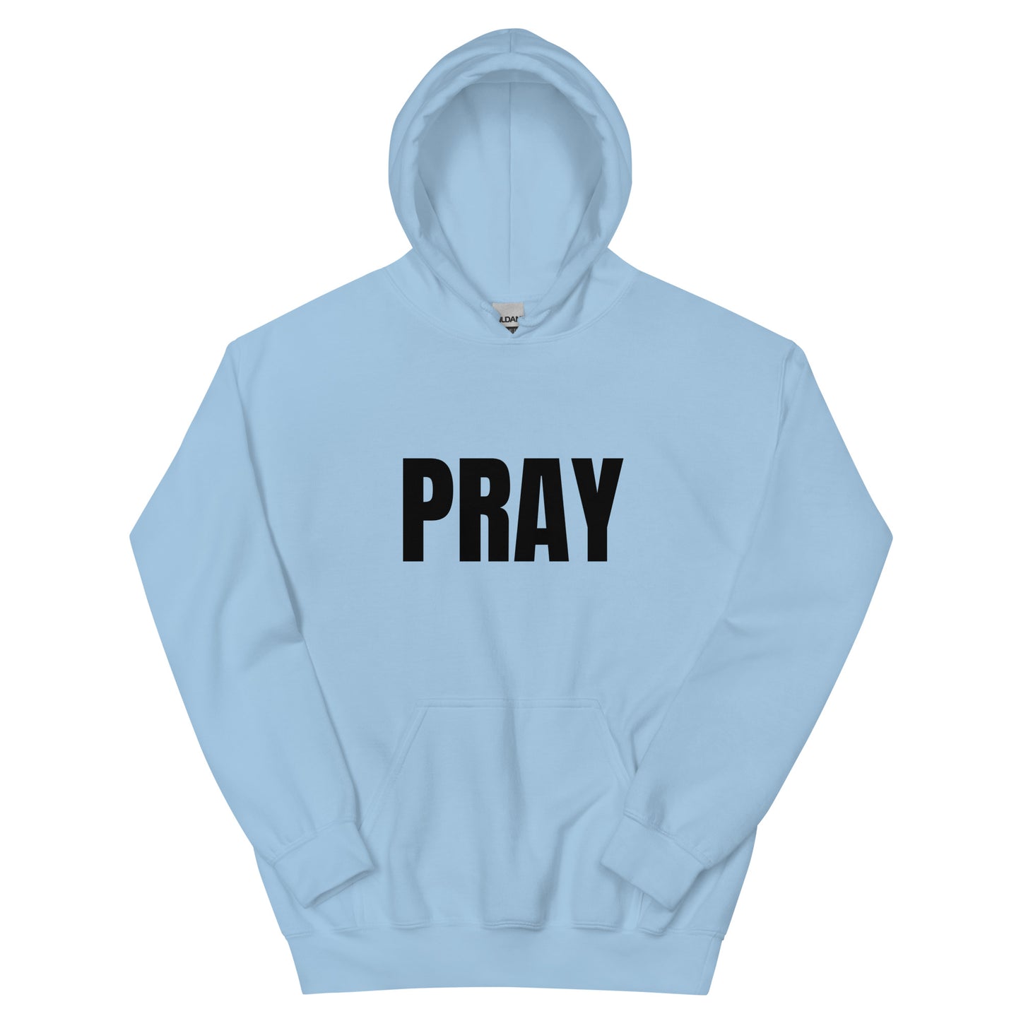 PRAY - Unisex Hoodie