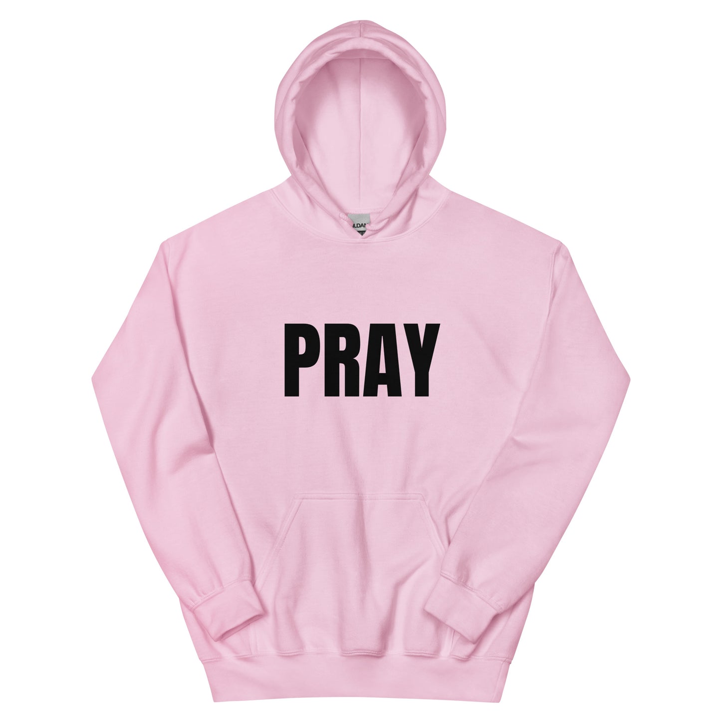 PRAY - Unisex Hoodie
