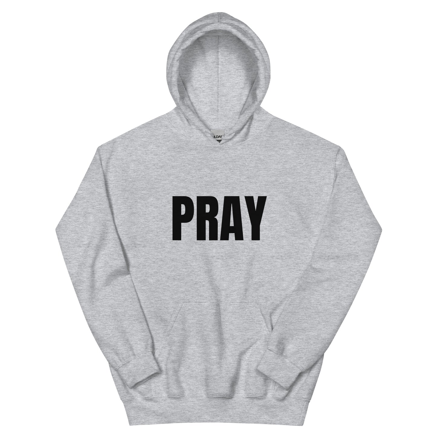 PRAY - Unisex Hoodie