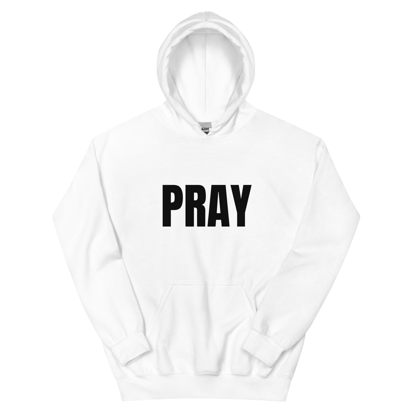 PRAY - Unisex Hoodie
