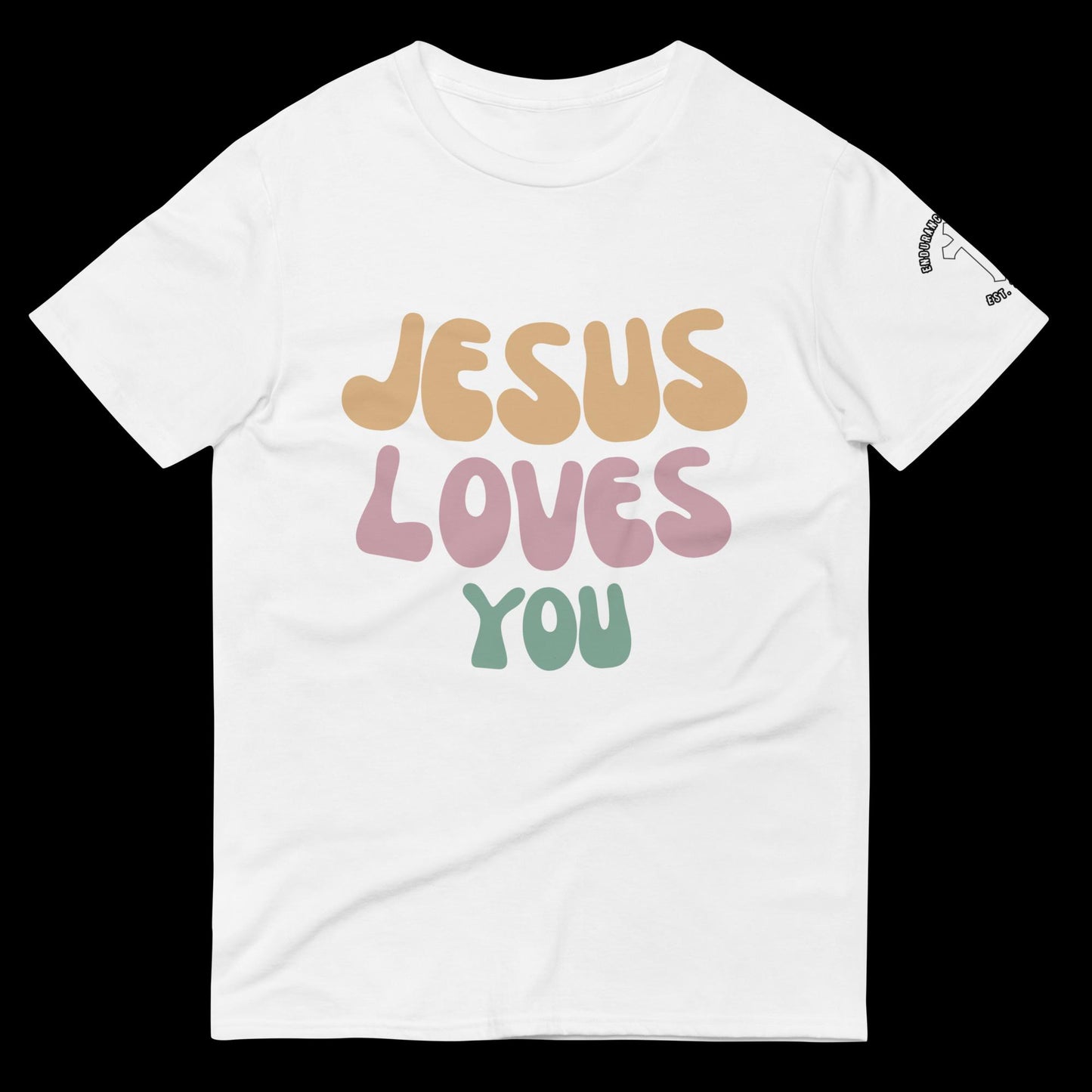 Jesus Loves You T-Shirt