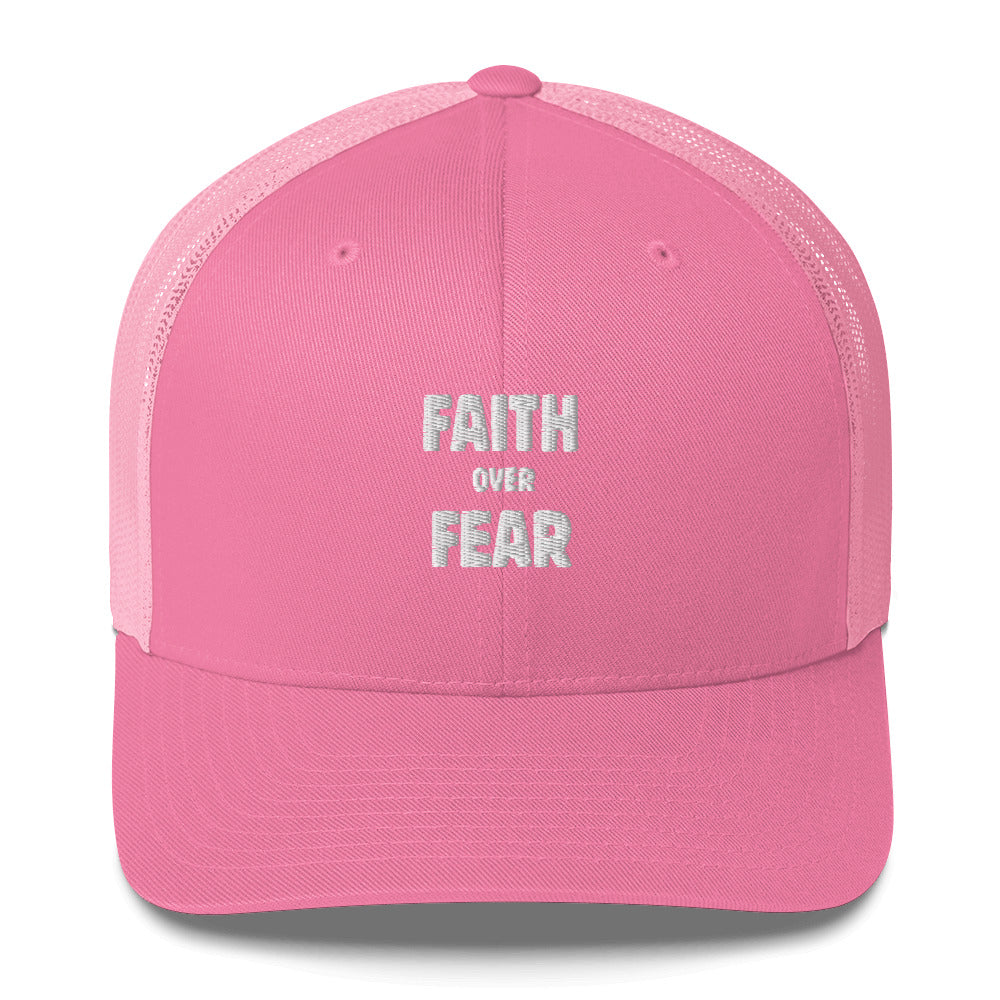 FAITH OVER FEAR - Trucker Hat