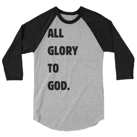 All Glory To God - 3/4 sleeve baseball shirt