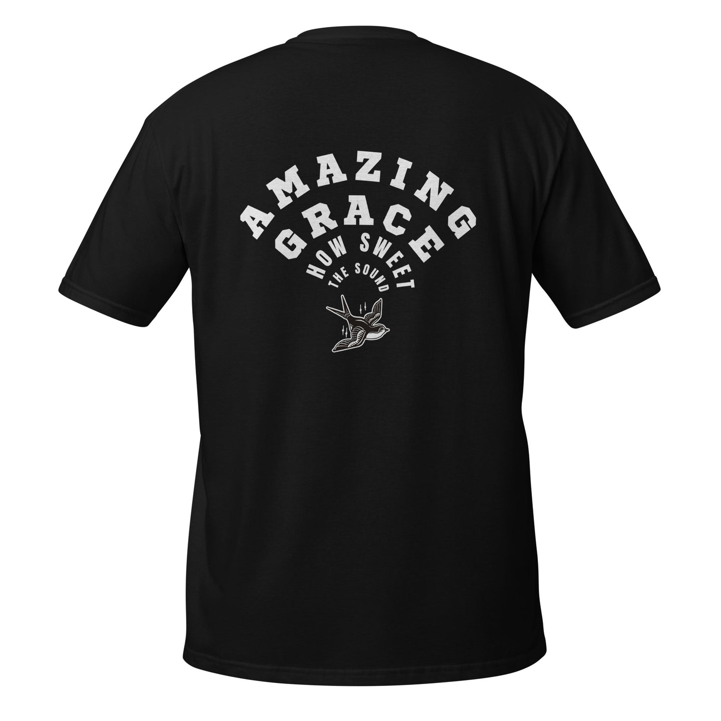 Amazing Grace - Unisex T-Shirt