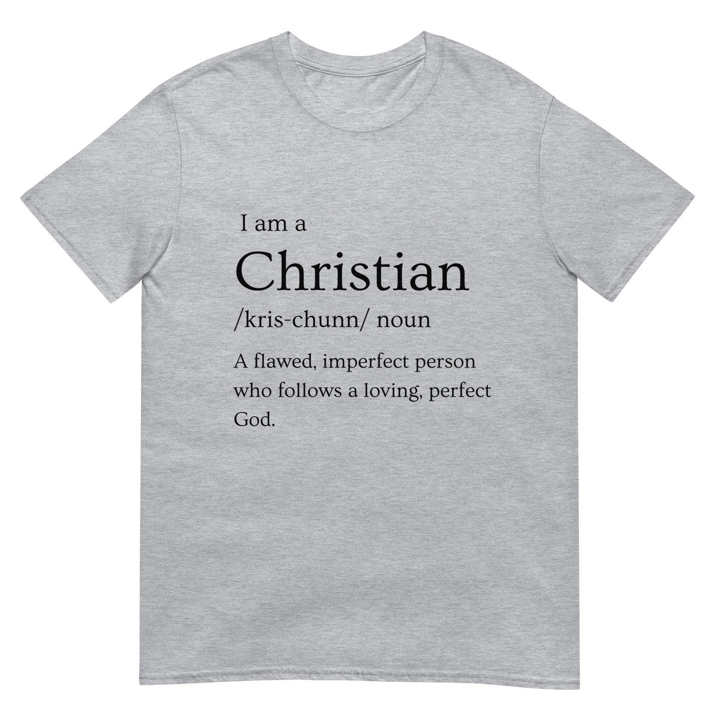 I am a Christian - Unisex T-Shirt