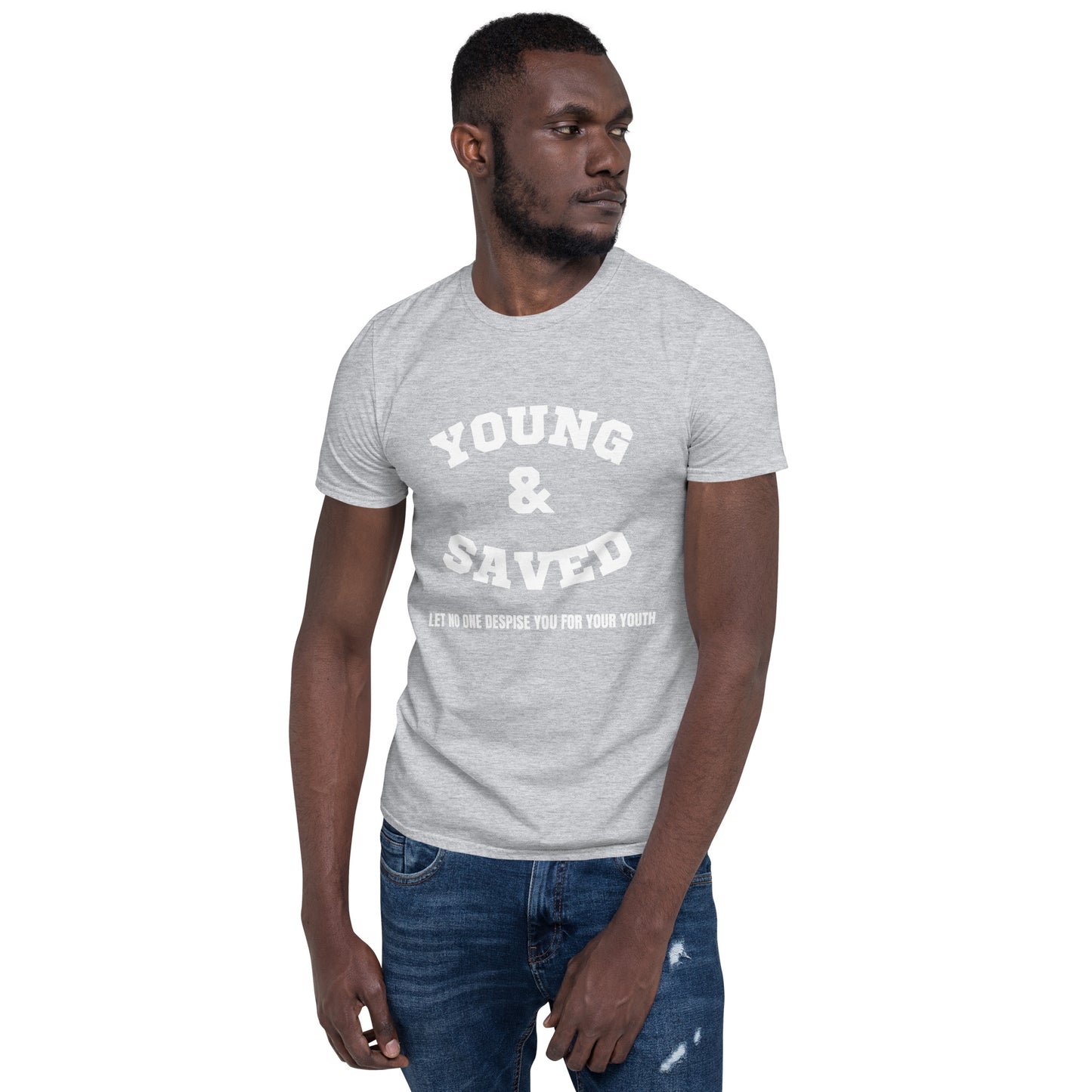 Young & Saved - Unisex T-Shirt