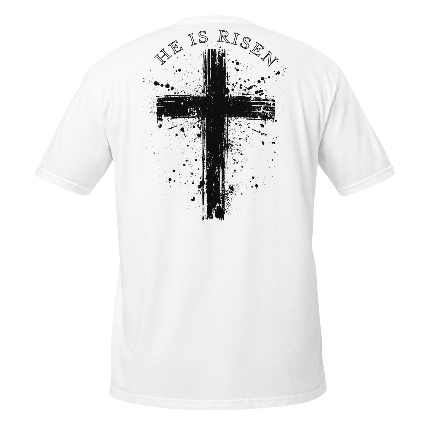 He is risen - Short-Sleeve Unisex T-Shirt