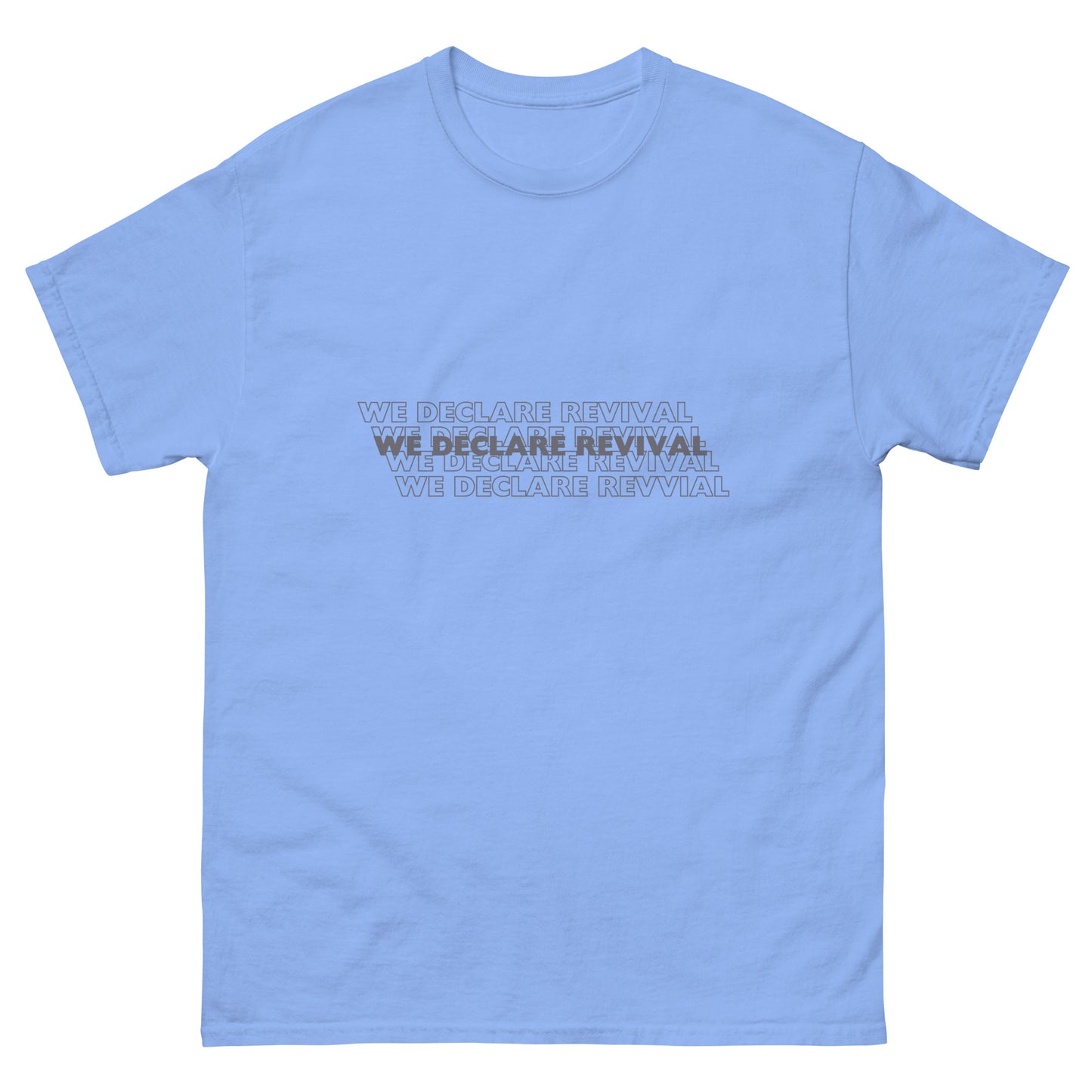 We Declare Revival - Unisex classic tee (summer collection)
